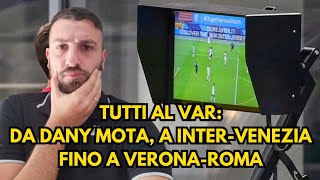 TUTTI AL VAR DAL FALLO SU THEO AL GOL ANNULLATO AL VENEZIA PASSANDO PER VERONAROMA [upl. by Naols]