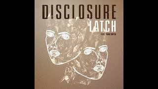 Latch feat Sam Smith Radio Edit Audio  Disclosure [upl. by Aluin]