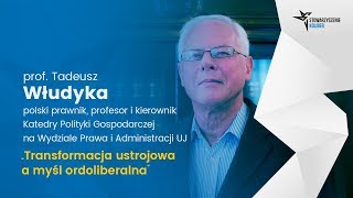 Transformacja ustrojowa a myśl ordoliberalna  prof Tadeusz Włudyka [upl. by Nnyre314]