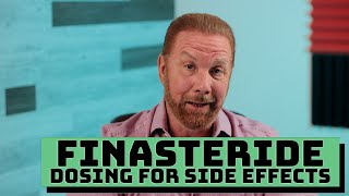 Finasteride Dosing for Side Effects [upl. by Noyad778]