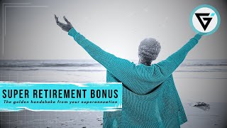 Does your superannuation pay a RETIREMENT BONUS [upl. by Llebyram]