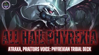 THE ULTIMATE PHYREXIAN TRIBAL DECK  Atraxa Praetors Voice EDH Deck Tech [upl. by Mourant]