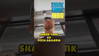 Pizza Galleria of Shark tank India 🍕 [upl. by Aserret]