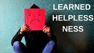 How to Overcome Learned Helplessnesstested [upl. by Anthea199]