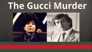 Murder In The House Of Gucci  The Story Behind Maurizio Guccis Death [upl. by Erdrich558]