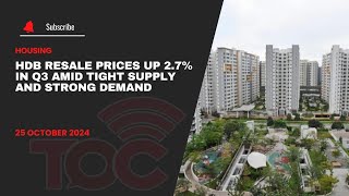 HDB resale prices Up 27 in Q3 amid tight supply and strong demand [upl. by Valenka]