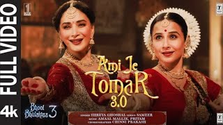 BB3 Ami Je Tomar 30 Full Video  Vidya Balan Madhuri Dixit  Shreya G Amaal M Pritam Sameer [upl. by Jammie500]