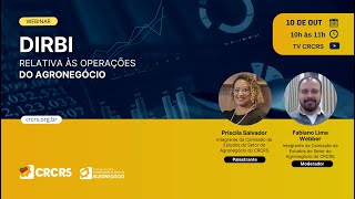 Webinar DIRBI relativa às operações do agronegócio [upl. by Ramas]