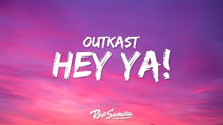 Outkast  Hey Ya Lyrics [upl. by Votaw]