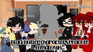 Black butler characters react to female Yn [upl. by Scrivens43]