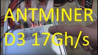 Обзор и тестирование Antminer D3 от компании Bitmain [upl. by Nnahgiel726]