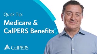 CalPERS Quick Tip  Medicare General Overview [upl. by Colly]