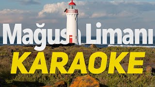 Mağusa Limanı  Karaoke Do Tonunda [upl. by Chee]