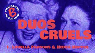 Duos cruels  Épisode 1  Louella Parsons et Hedda Hopper [upl. by Chancey]