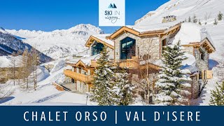 Chalet Orso  Luxury Ski Chalet in Val dIsere  Ski In Luxury [upl. by Anaitsirhc]