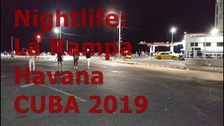 Nightlife in Havana at the famous Calle 23  La Rampa Vedado 2019 4k [upl. by Carling847]