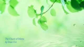 The Chant of Metta（English Version）by Imee Ooi [upl. by Lacsap]