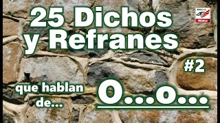 Dichos y Refranes de Oo2 [upl. by Imim749]