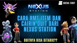 CARA RMT ITEM NEXUS STATION amp CARA CAIRIN DUITNYA  Nexus Station Indonesia [upl. by Elder]