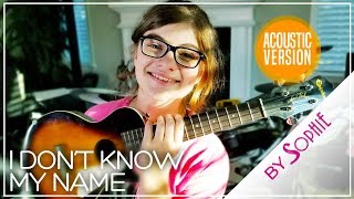 I Dont Know My Name  Grace VanderWaal Cover by Sophie Pecora 💑 [upl. by Plotkin]