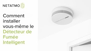 Comment installer vousmême le Détecteur de Fumée Intelligent Netatmo [upl. by Sybila]