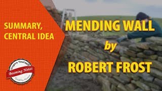 Summary of Mending Wall by Robert Frost [upl. by Aw]