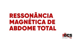 Ressonância de Abdome Total [upl. by Etnuad]