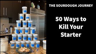 50 Ways to Kill Your Starter [upl. by Ainecey]