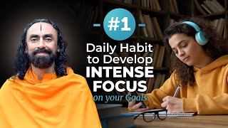 1 Daily Habit to Develop Intense Focus on your Goals  LifeChanging Advice by Swami Mukundananda [upl. by Mychal228]