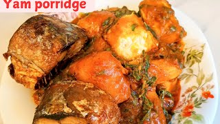 Nigerian Yam Porridge  Quick and Easy Recipe [upl. by Flodnar]