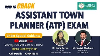 Assistant Town Planner ATP Recruitment  Dr Nikita Karwa amp Sanket Ghorband  IITians Academy [upl. by Trini]