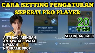 CARA SETTING PENGATURAN MOBILE LEGENDS SEPERTI PRO PLAYER 2024  SETTINGAN ML TERBARU [upl. by Yrelle]