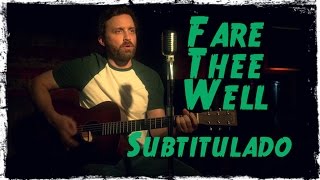 Fare Thee Well  Rob Benedict Subtitulado en español [upl. by Congdon877]