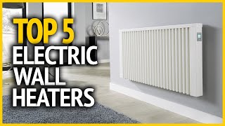 Best Electric Wall Heaters 2023  Top 5 Best Electric Wall Heaters Reviews [upl. by Enaillil162]