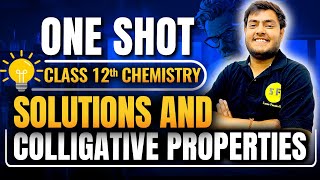 Solutions One Shot Chemistry  Class 12th NCERT Chemistry Chapter 1 for 20242025 with Arpan Sir [upl. by Grew]