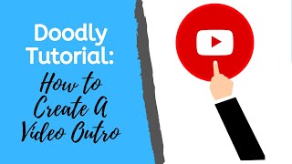 How to Use Doodly to Create A Video Outro [upl. by Sellig37]