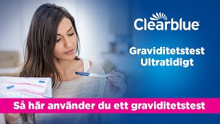 Användning Clearblue® Ultratidigt endast Sverige [upl. by Nylhtak208]