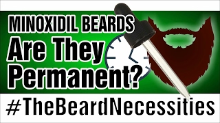 Are Minoxidil Beard Gains Permanent   TheBeardnecessities  Ep 32 [upl. by Laddie819]