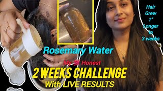 ROSEMARY WATER 2 Weeks Challenge For Hair Growth and Got 1quot longer Hair Growth in 3 weeks [upl. by Mcneil]