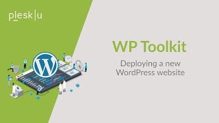 WP Toolkit Course 1A Deploying a new WordPress website [upl. by Mosora]