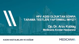 Hpv Aşısı Olduktan Sonra Tarama Testleri Yaptırmalı mıyız [upl. by Heida388]