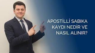 quot apostilli sabıka kaydı nedir quot quotapostilli sabıka kaydı nasıl alınır quot quot apostilli sabıka kaydıquot [upl. by Arret]