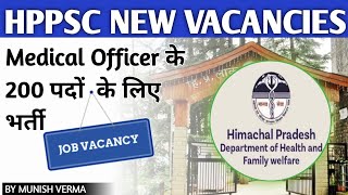 HPPSC MEDICAL OFFICER General Wing 200 Vacancies Out  Health amp Family Welfare Dept [upl. by Rangel]