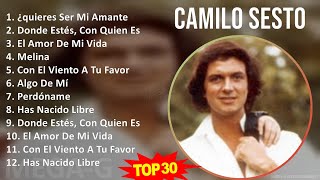 C a m i l o S e s t o MIX Best Hits  1960s Music  Top Latin Latin Pop Music [upl. by Elison]