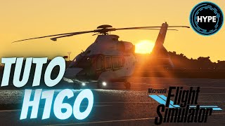 Présentation  Tuto du H160 pour Microsoft Flight Simulator  FR [upl. by Anaitak]