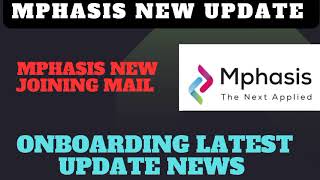 Mphasis new joining Update news Important update news Joining information latest Mphasis news [upl. by Zorine418]