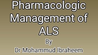 Pharmacological treatment of Amyotrophic lateral sclerosis ALS [upl. by Rillings945]