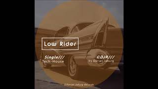 Low Rider Original Mix Techno Release Darian Jaburg [upl. by Gould]