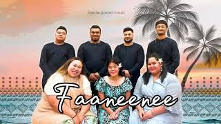 Faaneenee  Samoa Gospel Music [upl. by Beulah605]