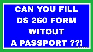 Can You Fill Your DS 260 Form Without a Passport  dvlottery ds260 greencard KCC [upl. by Ybrik234]